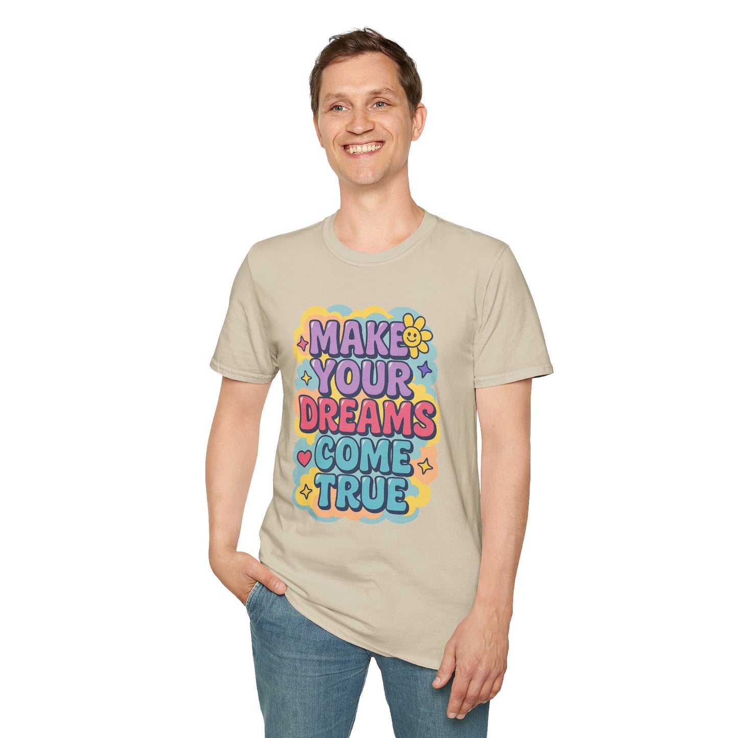 Unisex Softstyle "Make Your Dreams Come True" T-Shirt