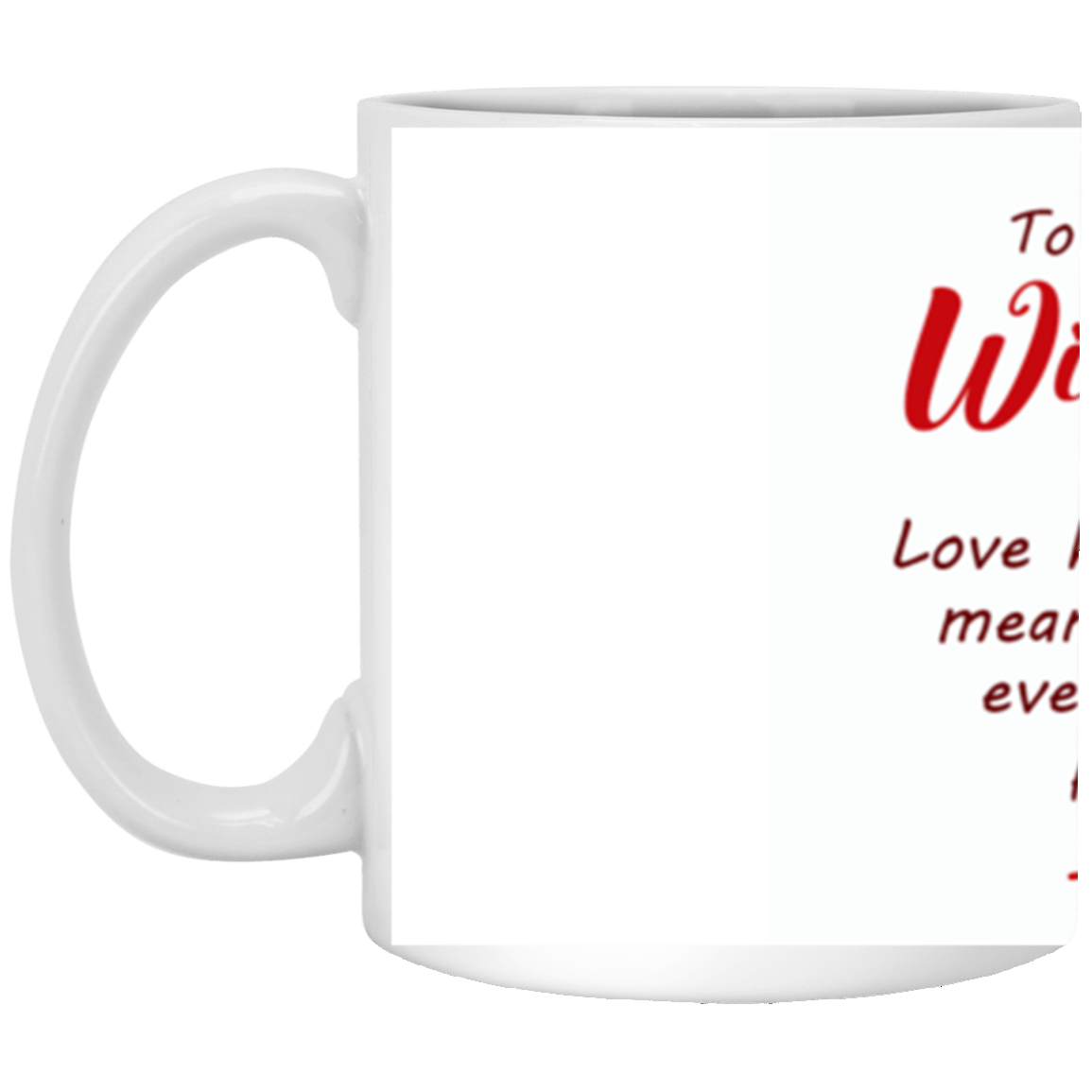 XP8434 11oz To My Wife Mug
