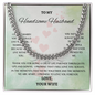 My "Handsome Husband" neck chain