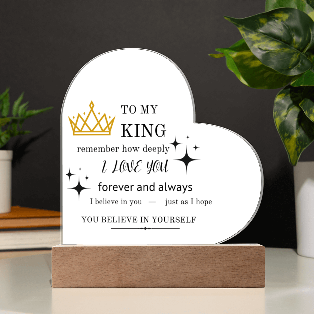 To My "KING" LED Acrylic