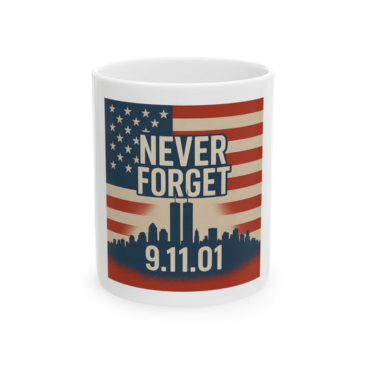 Patriotic Ceramic Mug - 9/11 Remembrance, Memorial Gift, Coffee Cup, USA Flag, Never Forget