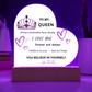 To My "QUEEN"   LED-Heart Shaped Acrylic